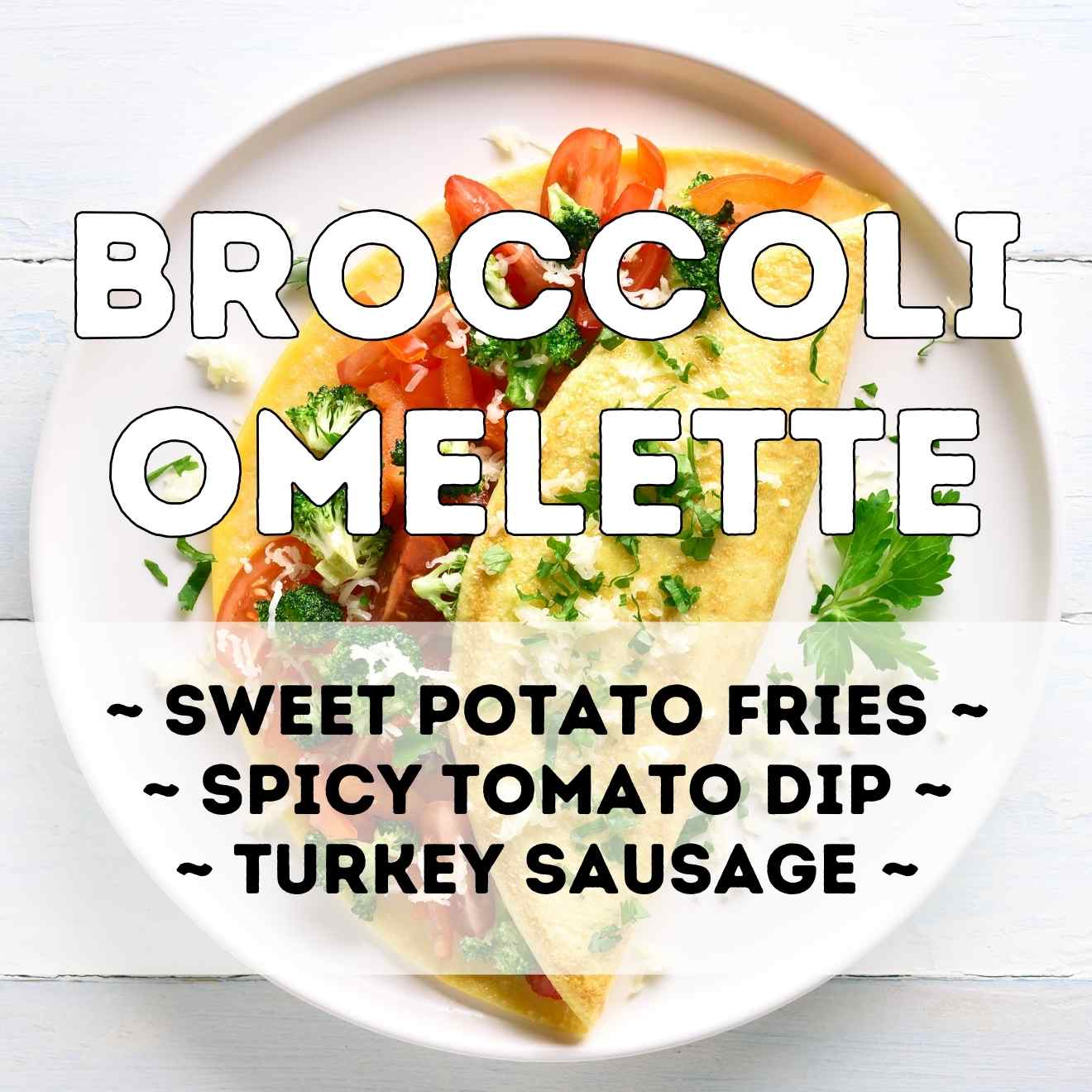 Omelette of the Week - Menu B